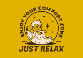 Enjoy your comfort zone. Vintage Mascot character of cute monkey sit on the banana