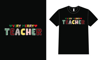 Very Merry Teacher. Christmas Typography T Shirt Design.