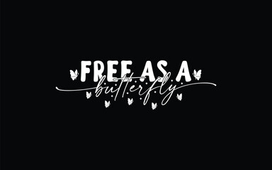 About New Butterfly T-Shirt Design Vector Graphic Template,
Typography T-Shirt Design Vector, Butterfly T-Shirt Design Vector,