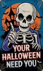 Fototapeta premium Halloween skeleton in a hoodie with the text Your Halloween Need You. death, skull, skeleton, ghost, hoodie, scythe, kill, scare, Halloween, scary, dark, holiday, smile, gesture 
