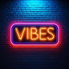 Obraz premium A glowing neon sign with the word 'Vibes' in playful cursive, radiating light against a dark brick wall, creating an energetic urban atmosphere