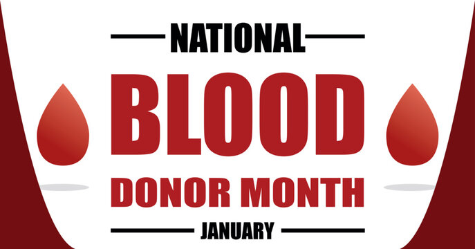 January is National Blood Donor Month background template. Holiday concept. background, banner, placard, card, and poster design template with text inscription and standard color. vector illustration.