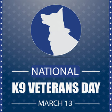 National K9 Veterans Day. March 13. Holiday concept. Template for background, banner, card, poster with text inscription. Vector illustration