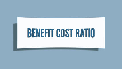 Benefit Cost Ratio.. A card isolated on blue background.