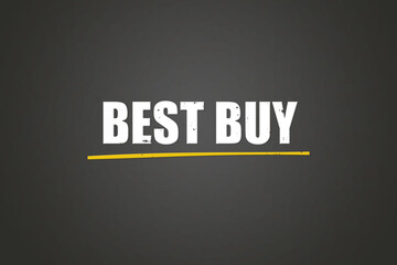 Best Buy. A blackboard with white text. Illustration with grunge text style.