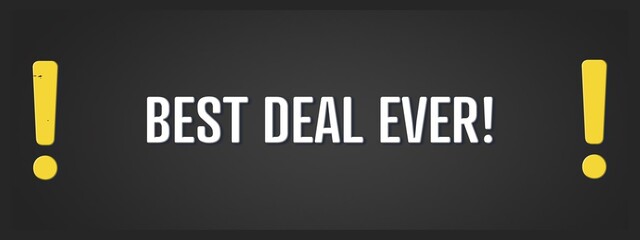 Best Deal Ever. A blackboard with white text. Illustration with grunge text style.