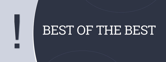 best of the best. A blue banner illustration with white text.