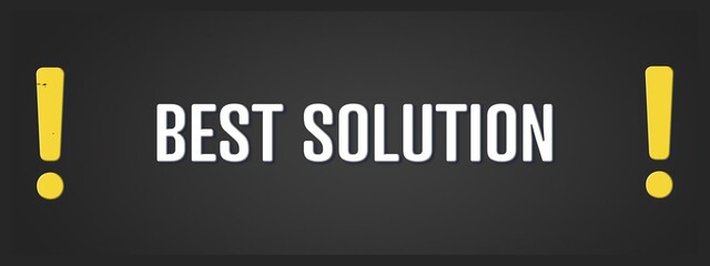 Fototapeta premium Best Solution. A blackboard with white text. Illustration with grunge text style.