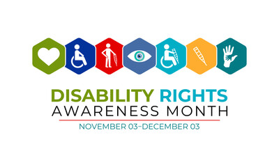 Disability rights awareness month observed each year from November. Hexagonal with circle shape. Banner poster, flyer and background design template. Vector illustration.