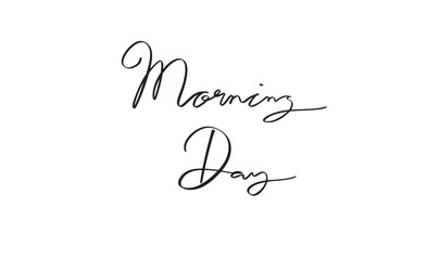 Morning day calligraphy text font black dark color symbol sign message word illustration vector coffee cup ink word love vintage retro elegance good style Lettering  design  valentine  card ink print