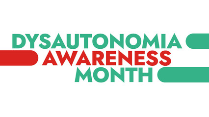 Dysautonomia Awareness Month colorful text typography on white or black background banner illustration great for wishing and celebrating Happy Dysautonomia Awareness Month in October