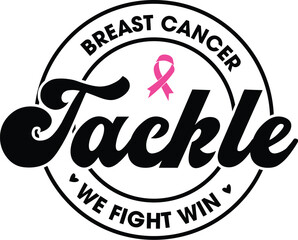 Tackle Breast Cancer Eps, We fight Win Eps, Breast Cancer PNG, We were Pink Eps, Pink ribbon Png, American Football png, Cancer png