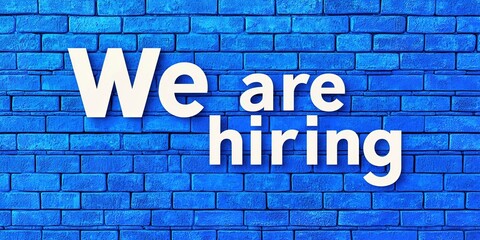 Fototapeta premium We are hiring text on the blue brick wall. Concept of employment. Generative Ai