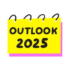 Outlook 2025. Yellow paper note. Hand drawn illustration on white background.