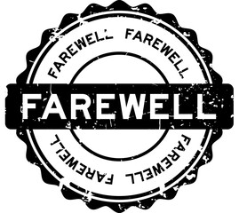 Grunge black farewell word round seal stamp on white background