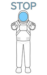Astronaut with his hands out in front of his body, signaling a stop.