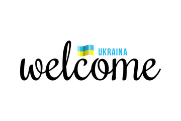 Welcome to Ukraina lettering with 3d flag. Ukraina welcome to message vector calligraphic text. Eps10 vector illustration
