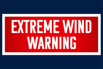 Fototapeta premium Extreme wind warning. Isolated red gradient sign with white text. Weather notification. Vector illustration.