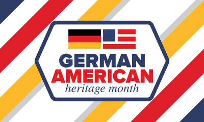 Fototapeta premium German-American Heritage Month. Happy holiday celebrate annual in October. Germany and United States flag. Culture month. Patriotic design. Poster, card, banner, template. Vector illustration