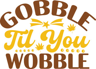 Thanksgiving Typography SVG Vector Design, thanksgiving T-shirt Design, lettering poster quotes, inspiration lettering typography design, handwritten lettering phrase, eps