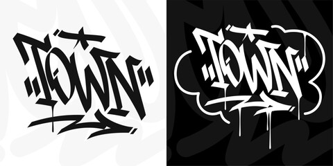 Modern Trendy Word Town Abstract Hip Hop Hand Written Graffiti Urban Style Vector Illustration