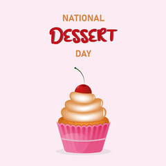 National dessert day poster,banner with cupcake and cream with cherry on the top.Happy dessert day october 14.Vector design.
