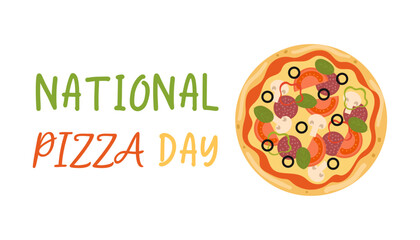 National Pizza Day. February 9. Food holiday. Whole pizza, top view. Pizza Day Poster. Vector Illustration, flat style.