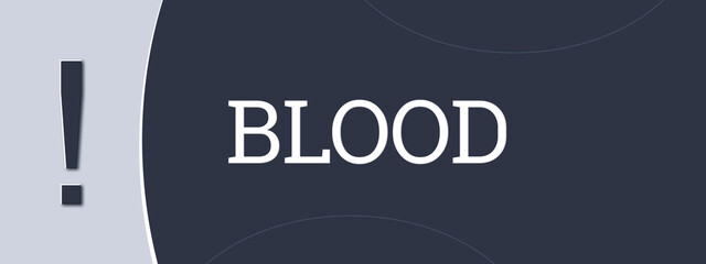 Blood. A blue banner illustration with white text.