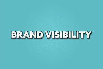 Brand visibility. A Illustration with white text isolated on light green background.