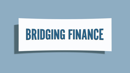 Bridging Finance. A card isolated on blue background.