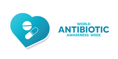 World Antibiotic Awareness Month. Medicine and heart. Great for cards, banners, posters, social media and more. White background.