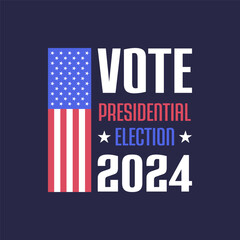 Vote Presidential Election 2024 Campaign Banner with American Flag and Stars