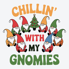 Chillin With My Gnomies T-Shirt Design Retro Boho Christmas Design