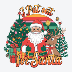 I Put Out For Santa T-Shirt Design Retro Boho Christmas Design
