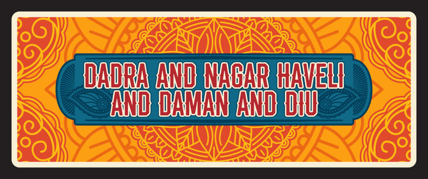 Dadra and Nagar Haveli and Daman Diu union territory in India. Indian state vintage travel plate with national ornament. Vector travel destination sign, India landmark. Retro board or banner