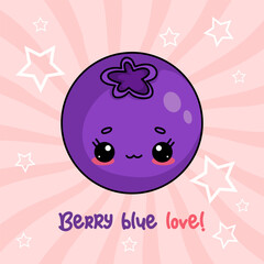 Cute Blue blueberry. Cartoon funny kawaii berry character. Card with slogan. Vector illustration