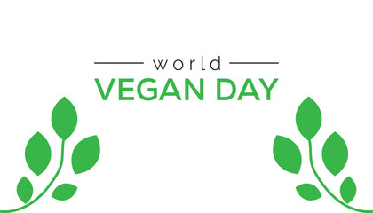 World Vegan Day is observed every year on November. Food and Drink Awareness concept. background, placard, banner template Vector illustration design.