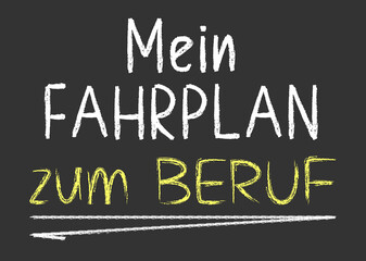 Mein Fahrplan zum Beruf, Kreidetafel