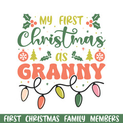 First Merry Christmas as granny design , First Merry Christmas Family SVG design