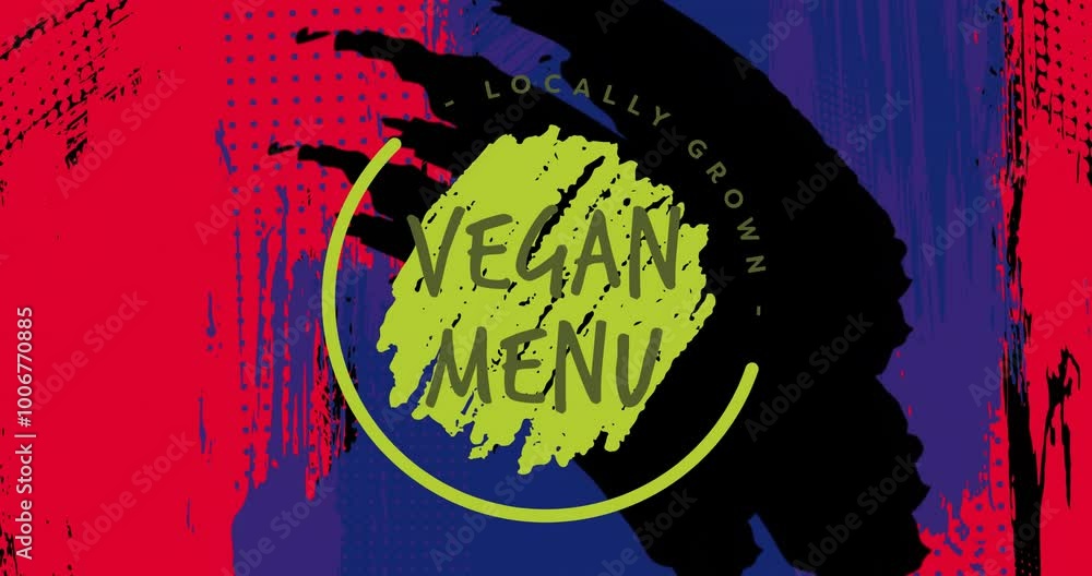 Poster locally grown vegan menu text animation over abstract colorful background