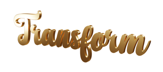 Luxury 3D gold text "Transform" on transparent background. Three dimensional Realistic script letters for logotype, symbol, signage, message etc.