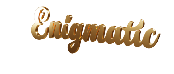 Luxury 3D gold text "Enigmatic" on transparent background. Three dimensional Realistic script letters for logotype, symbol, signage, message etc.