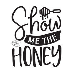 Bee Quotes Design, Bee t-shirt design, Bee SVG design, 