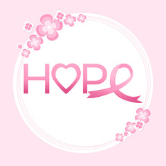 Pink card with word hope, pink ribbon, flowers for breast cancer awareness month. Vector illustration, banner, background, social media post. Women support, prevention, help, care, attention concept.