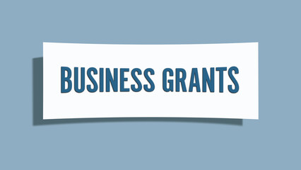 Business Grants.. A card isolated on blue background.