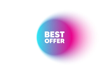 Color neon gradient circle banner. Best offer tag. Special price Sale sign. Advertising Discounts symbol. Best offer blur message. Grain noise texture color gradation. Vector