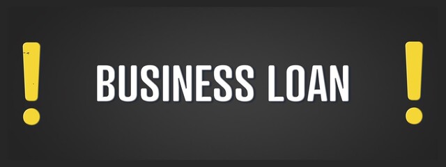 Business Loan. A blackboard with white text. Illustration with grunge text style.