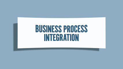 Business Process Integration. A card isolated on blue background.