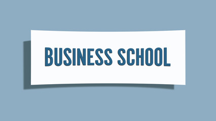Business School. A card isolated on blue background.