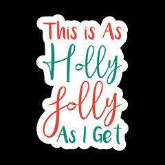This is As Holly Jolly As I Get